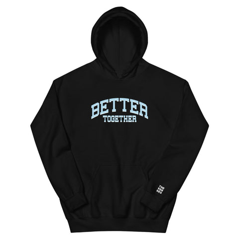 Better Together Unisex Hoodie - The Verses Collective